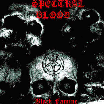 Spectral Blood : Black Famine